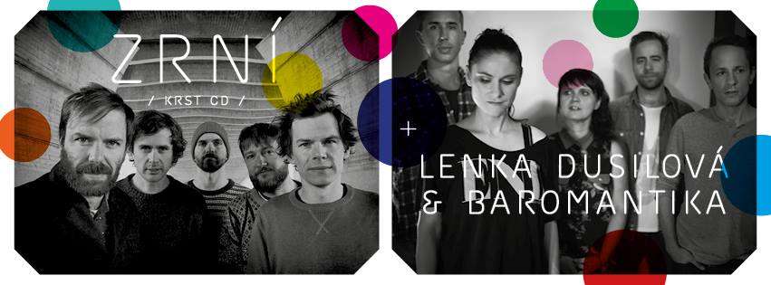 ZRNÍ (krst CD) / LENKA Dusilová & Baromantika