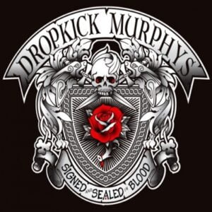 dropkick-murphys-signed-and-sealed-in-blood