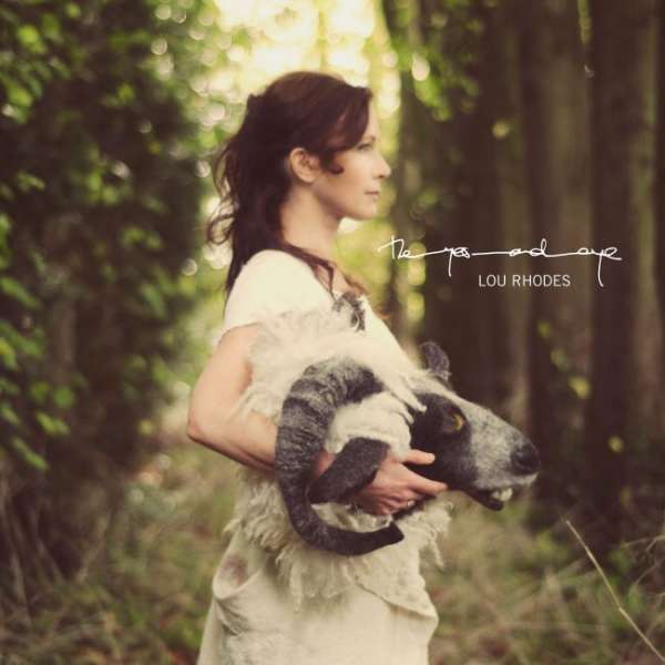Lou Rhodes – Theyesandeye