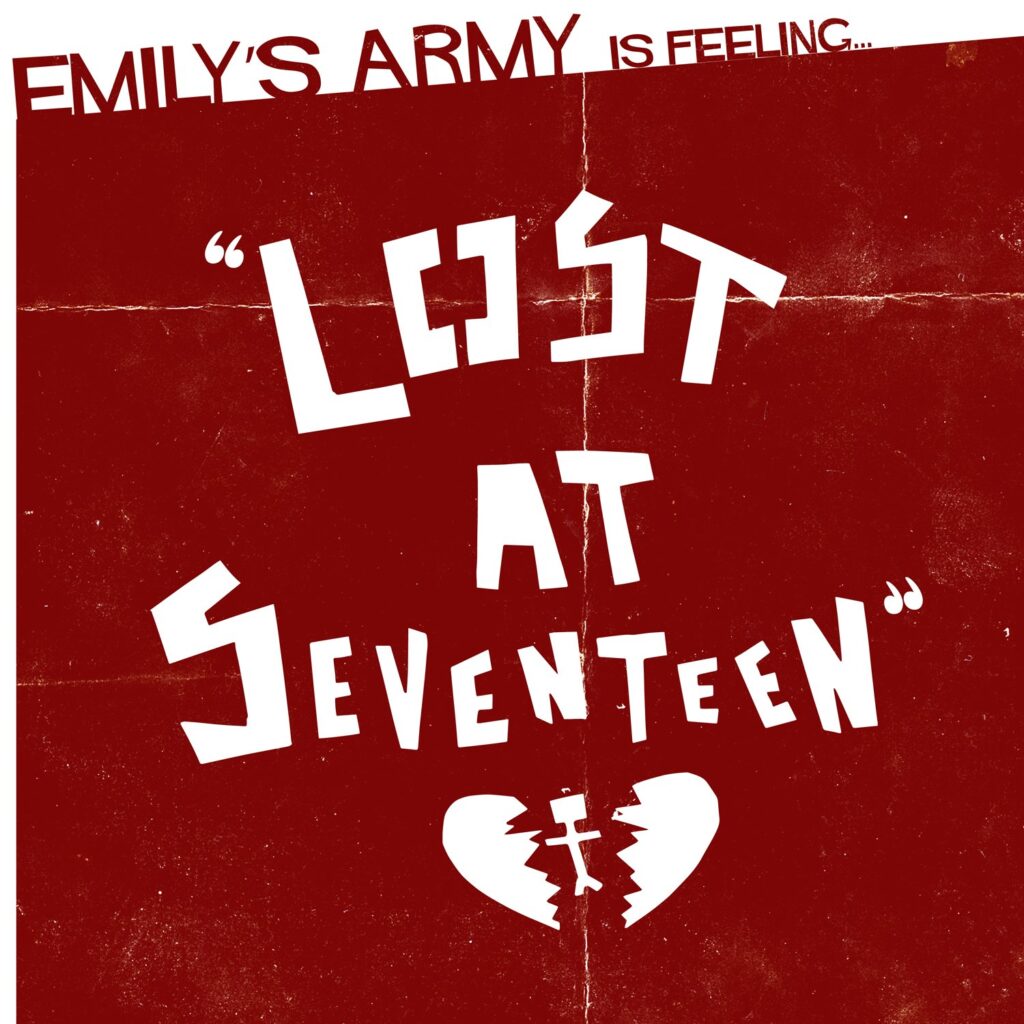 Emily`s Army – Lost At Seventeen