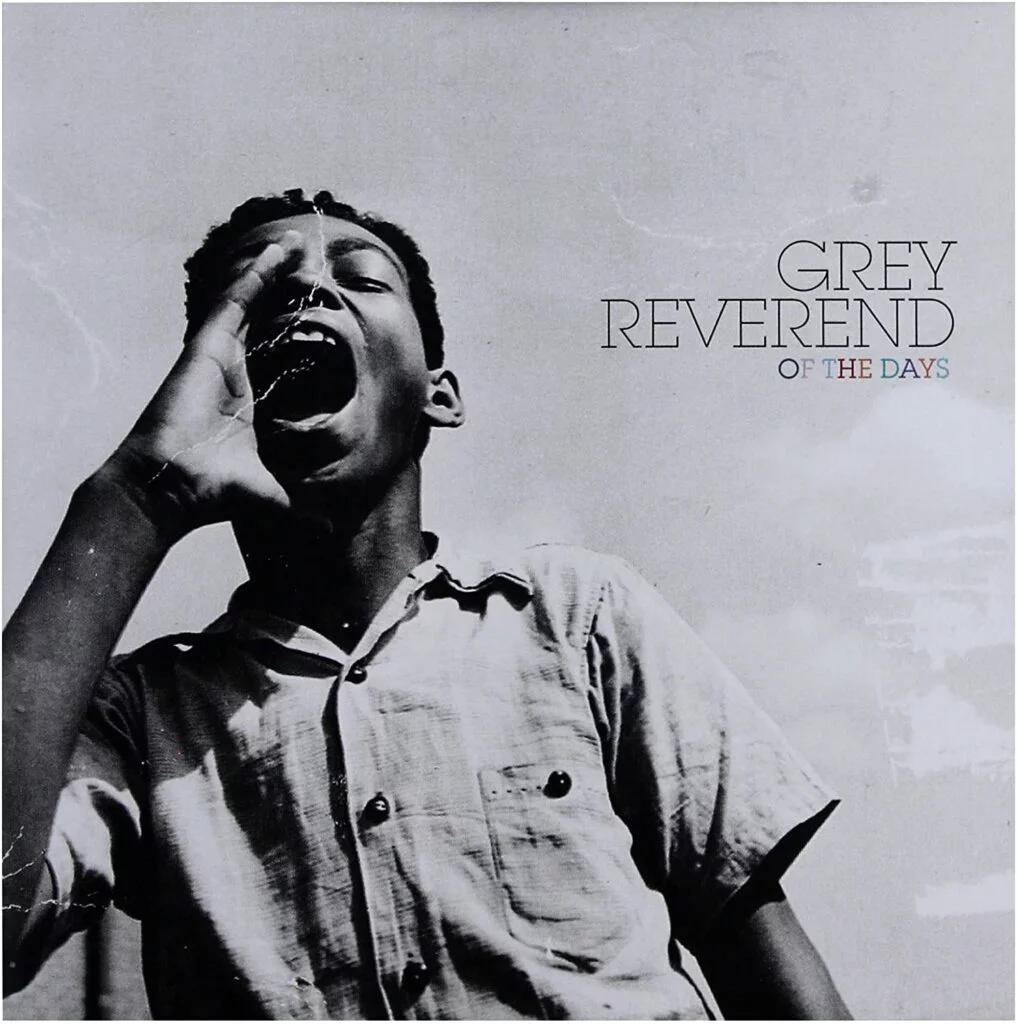 Grey Reverend - Of The Days