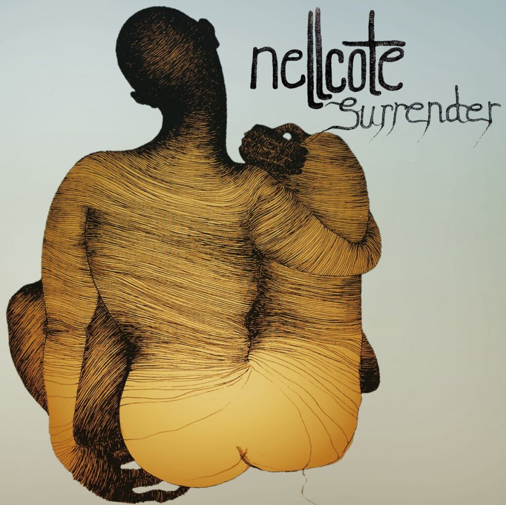 Nellcote – Surrender
