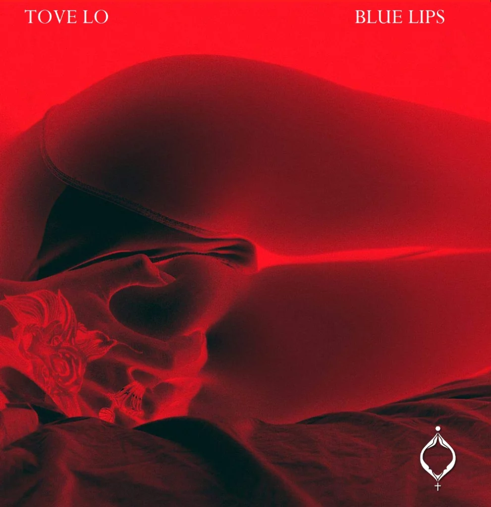 TOVE LO - Blue Lips