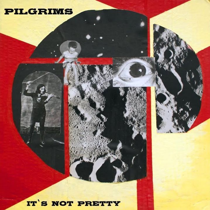 The Pilgrims – It`s Not Pretty