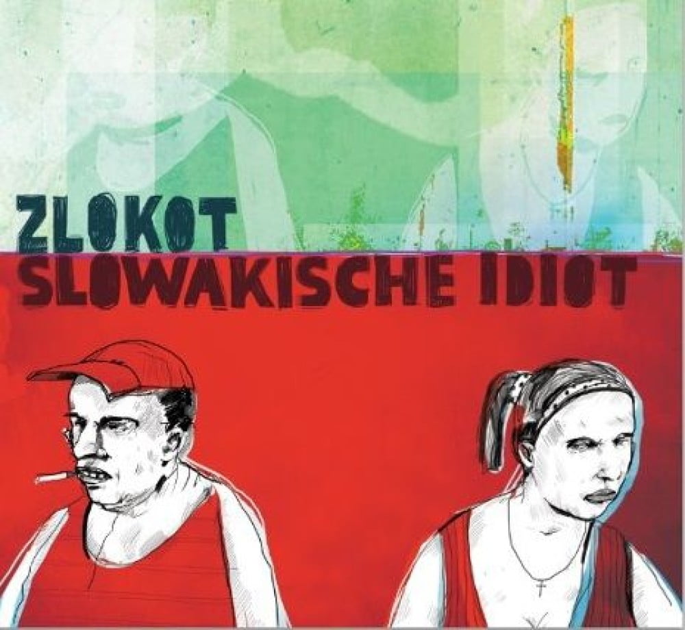 Zlokot - Slowakische Idiot